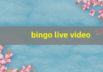 bingo live video